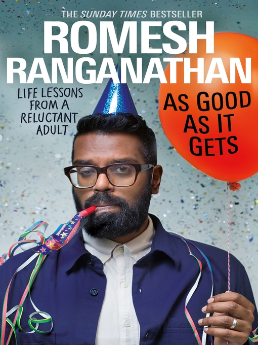 Title details for As Good As It Gets by Romesh Ranganathan - Available